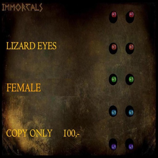 IMMORTALS LIZARD EYES FEMALE