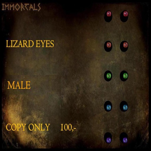 IMMORTALS LIZARD EYES MALE