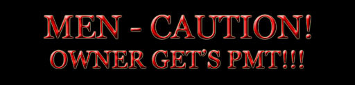 Men caution owner get's pmt! Sign