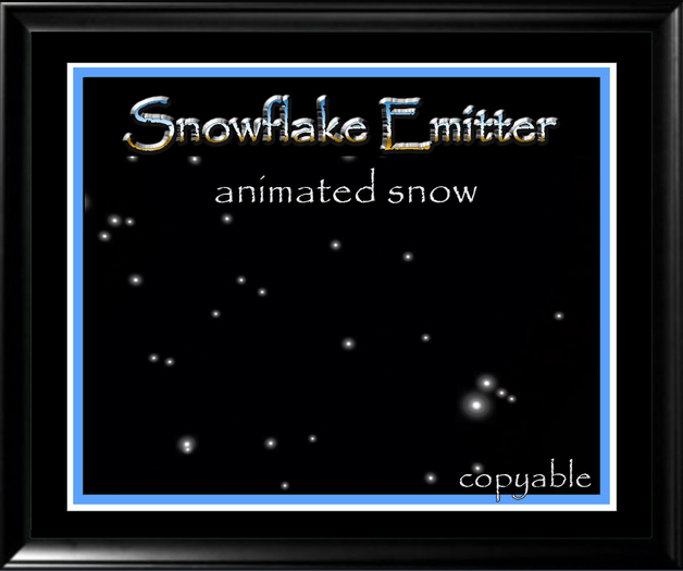 Snowflake Emitter* gently falling snowflakes*