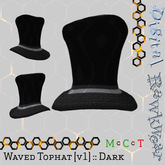 .:D:.:R:. Waved Tophat [v1] :: Black :: Dark
