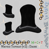 .:D:.:R:. Waved Tophat [v2] :: Black :: Dark