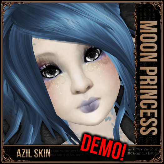 =^.^= Curious Kitties - Azil Skin - Moon Princess DEMO