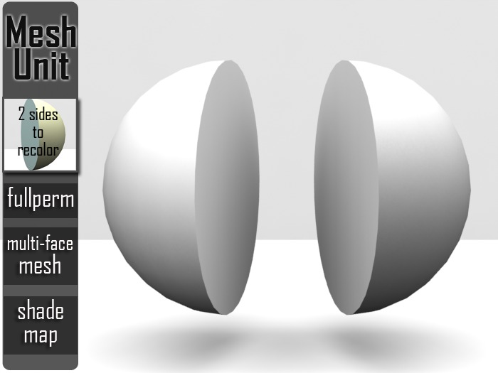 Mesh Unit: Full Perm ➔ Multi-purpose 1/2 sphere (multi-face) + shade map 
