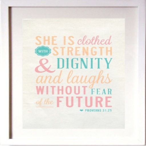 ~Decorama~ proverbs 31:25