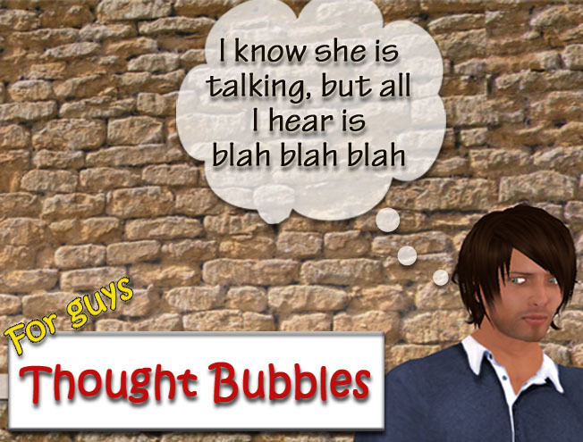 *Thought Bubbles for guys*