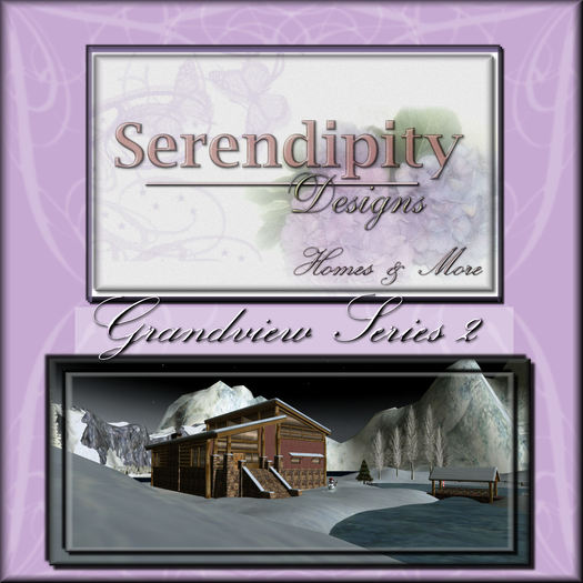 Serendipity Designs - Grandview Series 2 