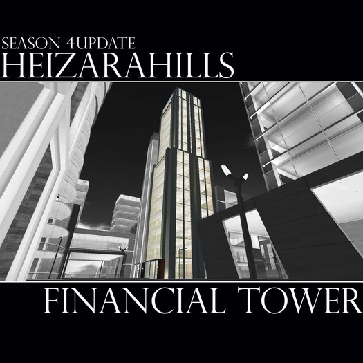 HEIZARAHILLS [Financial Tower] S4 