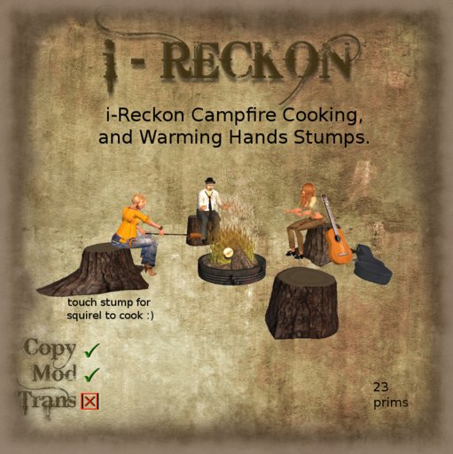 i-Reckon Campfire Cooking, and Warming Hands Stumps. boxed