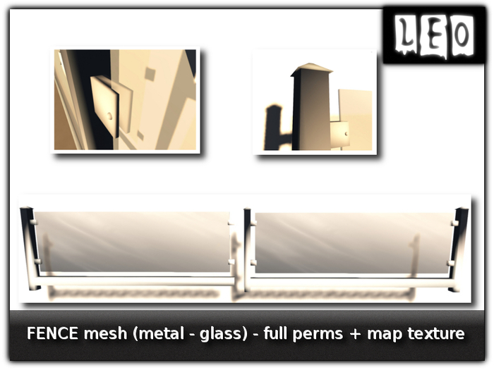 -LEO- FENCE metal-glass - FULL PERMS