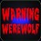 [WARNING : WEREWOLF]