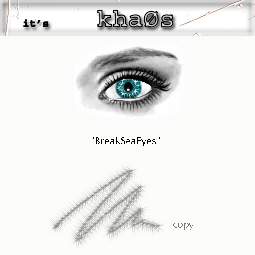 BreakSeaEyes .::KhaOs::.