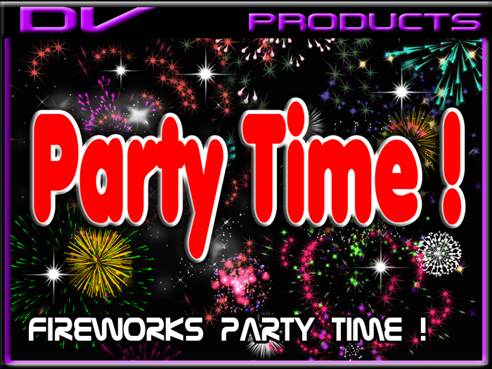 DV -Fireworks party time