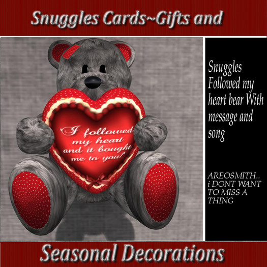 Snuggles Followed my heart bear With message and song