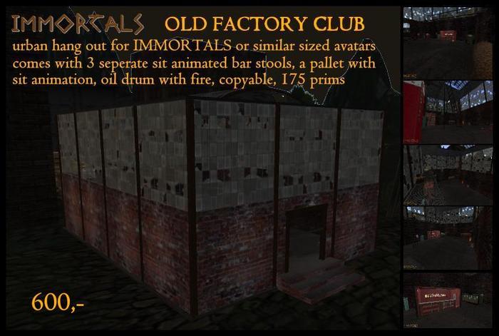 IMMORTALS Old Factory Club