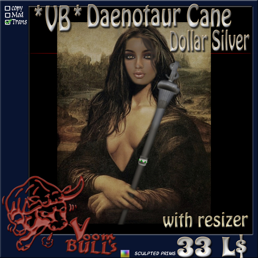 *VB* Daenotaur Dollar Cane Silver