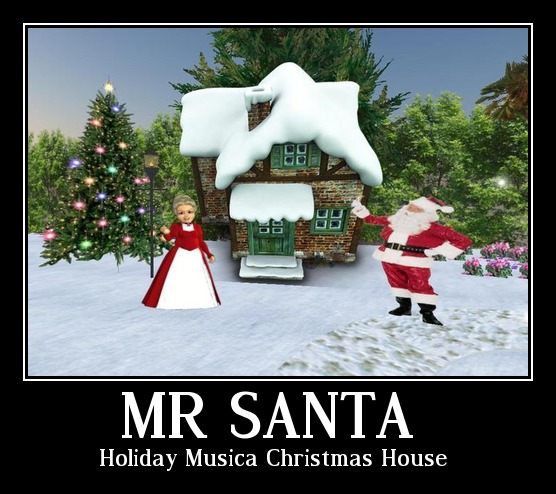 Holiday Musica Christmas House & MS Santa - MR Santa tagfantasy
