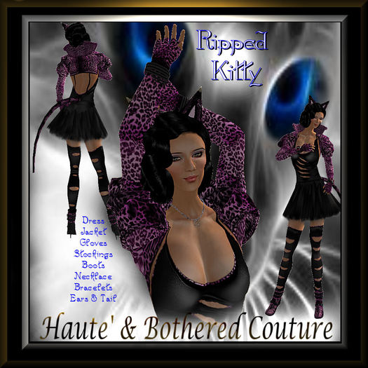 Haute' & Bothered Couture Presents:  "RIPPED KITTY"