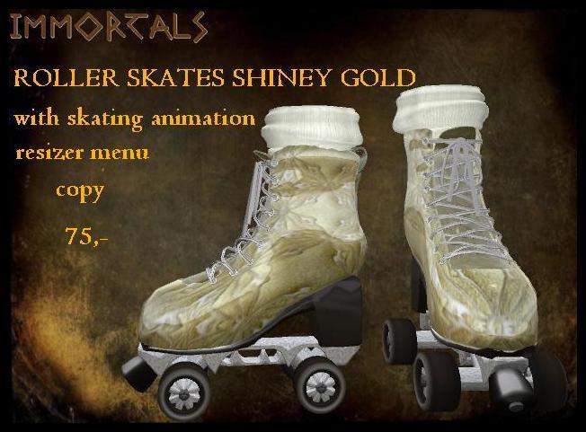 IMMORTALS ROLLER SKATES SHINEY GOLD