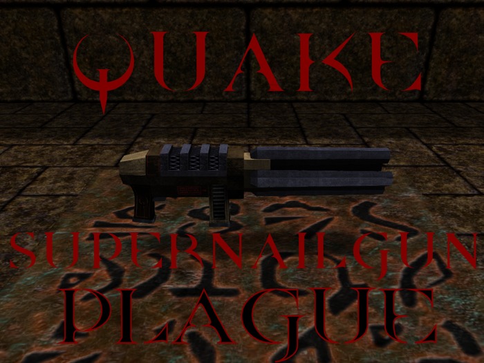 EAS- quake super-nailgun PLAGUE