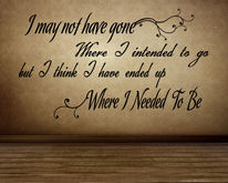Where I Needed To Be Wall Decal