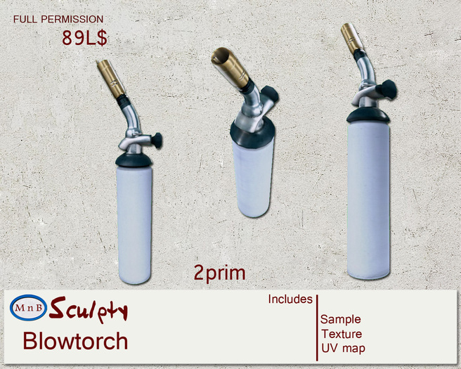 *~M`n B~* Blowtorch
