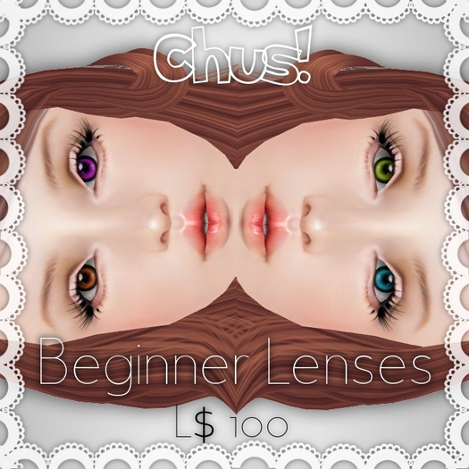 Chus! Beginner Lenses  