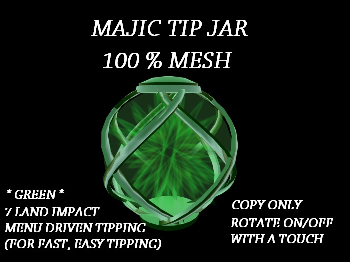 MAJIC TIP JAR * GREEN *