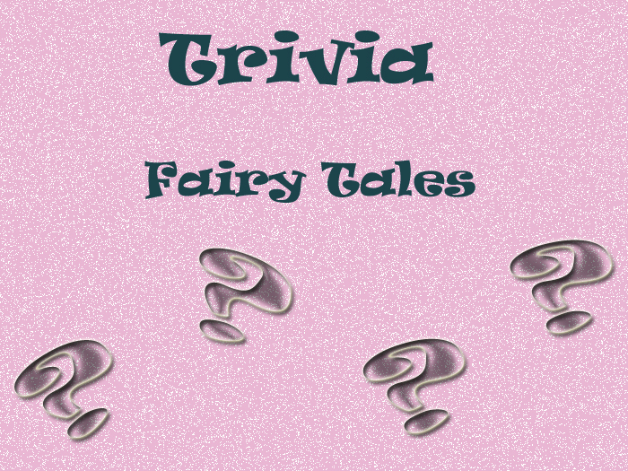 Fairy Tale Trivia