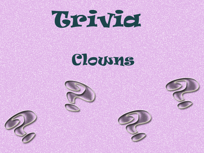 Clown Trivia