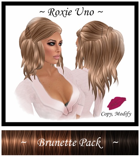 ~{frou-frou}~ Roxie Uno/Brunettes