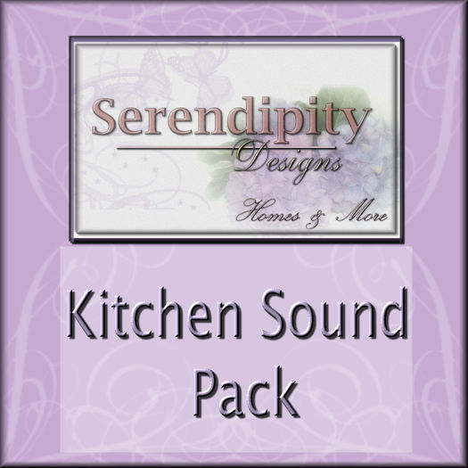 *** PROMO ***  75% OFF!  Limited time only!  Serendipity Designs - Kitchen Sound Pack