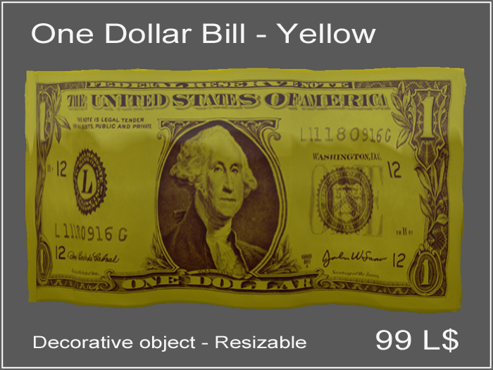" One Dollar Bill " - Yellow