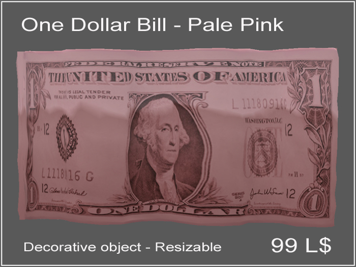 " One Dollar Bill " - Pale rose