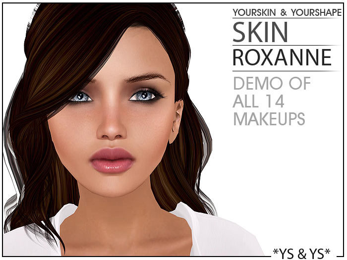 *YS&YS* Demo Roxanne Skin