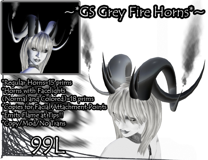 ~*GS Grey Fire Horns *~