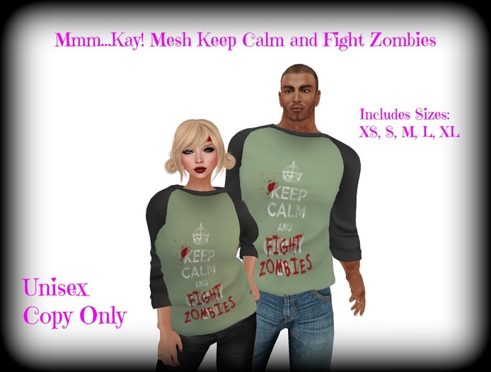 Mmm...Kay! Keep Calm Fight Zombies