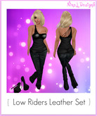 Low Riders Leather Set~NixeL DesignS