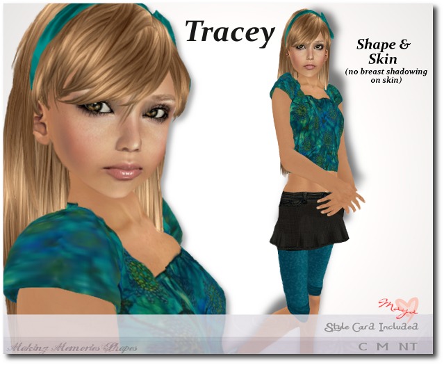 Tracey Shape & Skin*