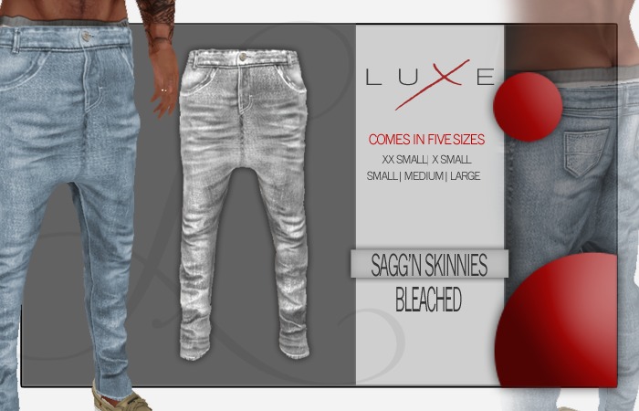 -LUXE- Sagg'n Skinnies - Bleached
