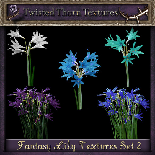 ~TTT~ Fantasy Lillies Set 2