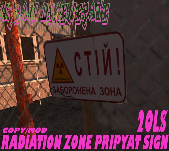 PRIPJAT (CHERNOBYL) RADIATION ZONE SIGN
