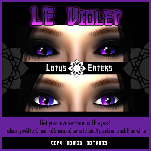 ::: Lotus Eaters ::: LE Violet Eyes