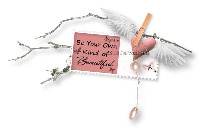 Be Your Own Kind Of Beautiful Branch