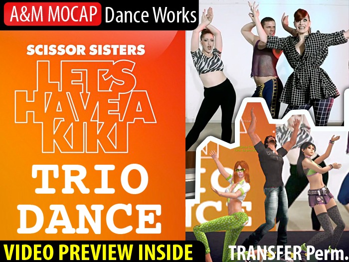 A&M MOCAP - Let's Have a Kiki - TRIO Dance (transfer) :: Scissor Sisters' dance reconstruction for 3 avatars