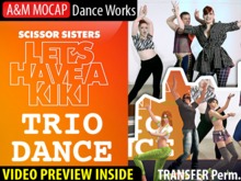 A&M MOCAP - Lets Have a Kiki - TRIO Dance (transfer)