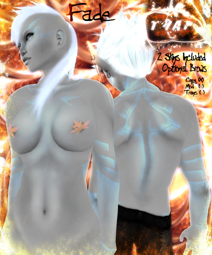 [][]Trap[][] Fade Iced Male & Female Skin