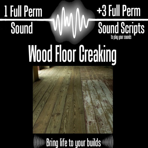 FULL PERM SOUND CLIP - WOOD FLOOR CREAKING + 3 SOUND SCRIPTS