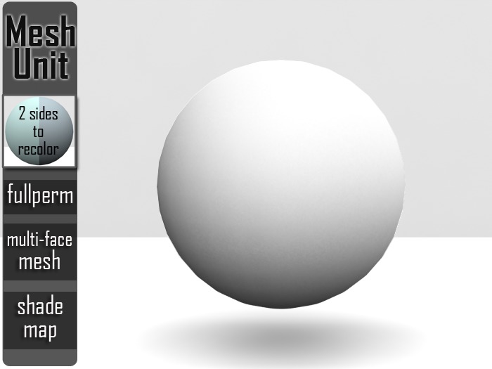 Mesh Unit: Full Perm ➔ Multi-purpose sphere (multi-face) + shade map 