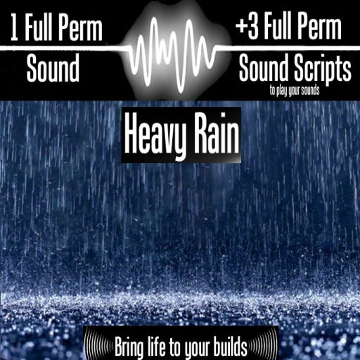 FULL PERM SOUND CLIP - RAIN HEAVY 01 + 3 SOUND SCRIPTS